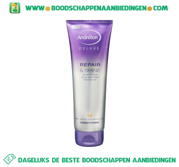 Andrélon Conditioner deluxe repair & shine aanbieding