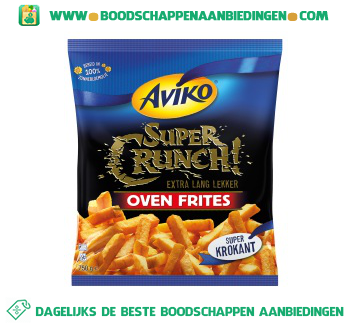 Aviko Supercrunch oven frites aanbieding