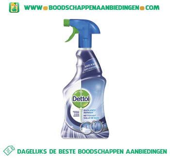 Dettol Power badkamer reiniger aanbieding