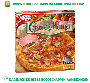 Casa di mama pizza prosciutto funghi aanbieding