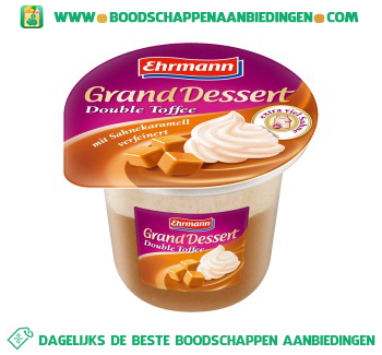 Ehrmann Grand dessert double toffee aanbieding