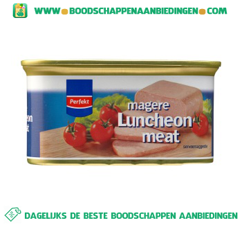 Magere luncheon meat aanbieding