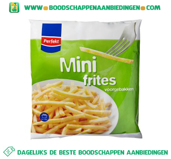 Perfekt Mini frites aanbieding