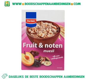 Perfekt Muesli fruit en noten aanbieding