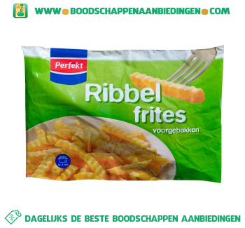 Perfekt Ribbel frites aanbieding